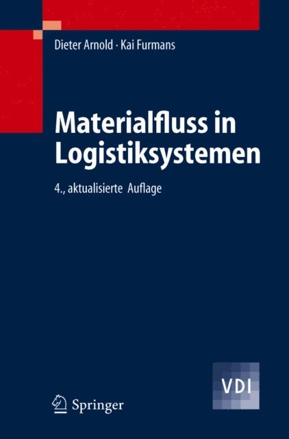 Kai Furmans, Dieter Arnold - Materialfluss in Logistiksystemen, E-bok