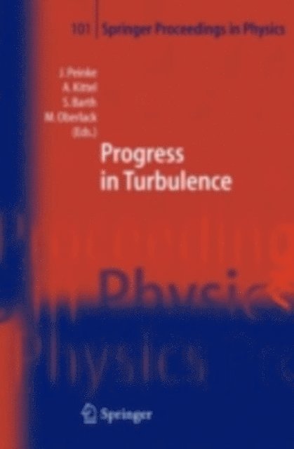 Martin Oberlack, Stephan Barth, Achim Kittel, Joachim Peinke - Progress in Turbulence, E-bok