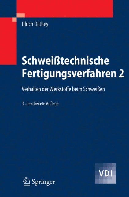 Ulrich Dilthey - Schweißtechnische Fertigungsverfahren 2, E-bok