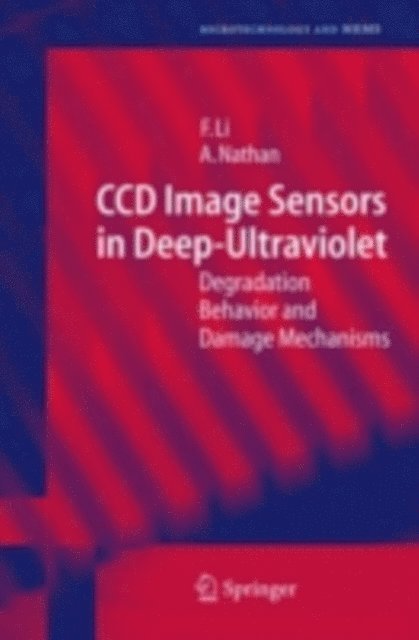 Arokia Nathan, Flora Li - CCD Image Sensors in Deep-Ultraviolet, E-bok