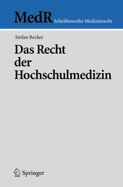 Stefan Becker - Das Recht der Hochschulmedizin, E-bok