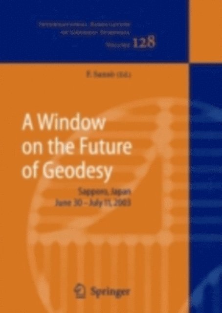 Fernando Sanso - Window on the Future of Geodesy, E-bok