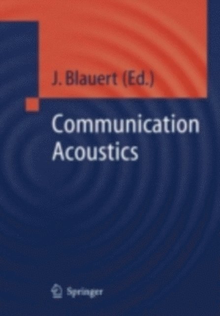 Jens Blauert - Communication Acoustics, E-bok