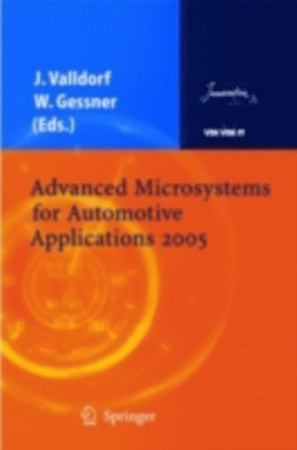 Wolfgang Gessner, Jurgen Valldorf - Advanced Microsystems for Automotive Applications 2005, E-bok