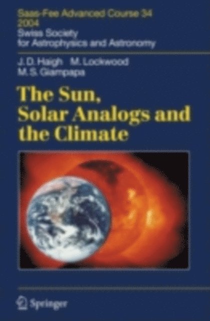 Mark S. Giampapa, Michael Lockwood, Joanna Dorothy Haigh, Werner Schmutz, Manuel Gudel, Isabelle Ruedi - Sun, Solar Analogs and the Climate, E-bok