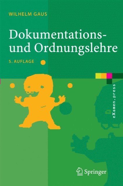 Wilhelm Gaus - Dokumentations- und Ordnungslehre, E-bok