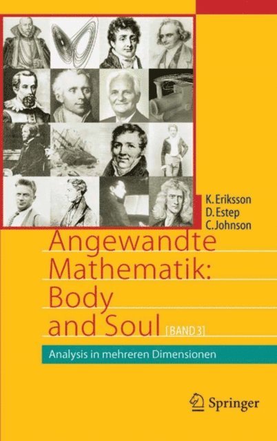 Claes Johnson, Donald Estep, Kenneth Eriksson - Angewandte Mathematik: Body and Soul, E-bok