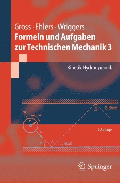 Peter Wriggers, Wolfgang Ehlers, Dietmar Gross - Formeln und Aufgaben zur Technischen Mechanik 3, E-bok