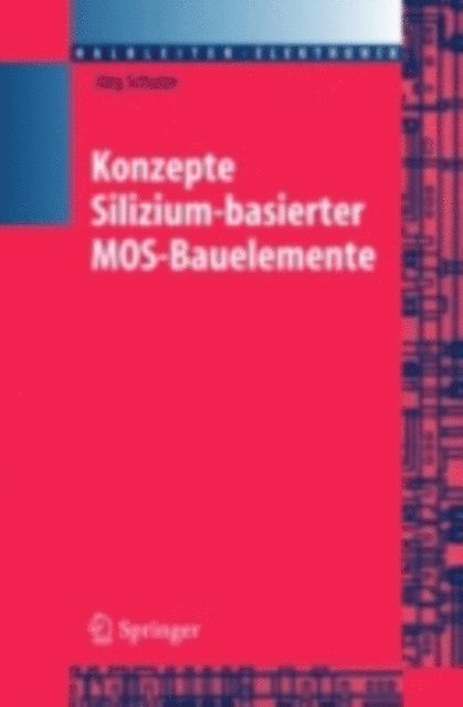 Jorg Schulze - Konzepte siliziumbasierter MOS-Bauelemente, E-bok