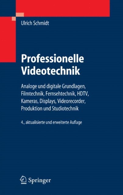Ulrich Schmidt - Professionelle Videotechnik, E-bok