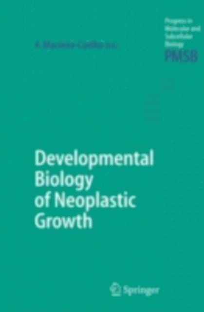 Alvaro Macieira-Coelho - Developmental Biology of Neoplastic Growth, E-bok