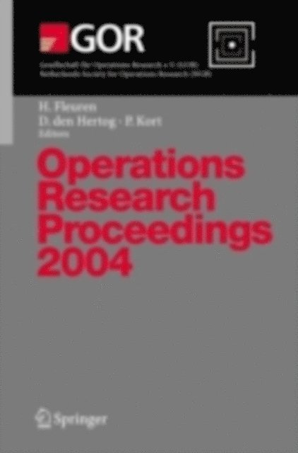 Peter Kort, Dick den Hertog, Hein Fleuren - Operations Research Proceedings 2004, E-bok