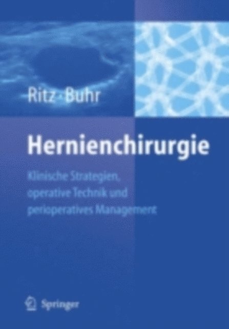 Heinz-Johannes Buhr, Jorg-Peter Ritz - Hernienchirurgie, E-bok