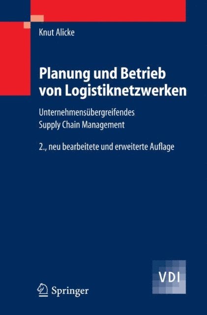 Knut Alicke - Planung und Betrieb von Logistiknetzwerken, E-bok