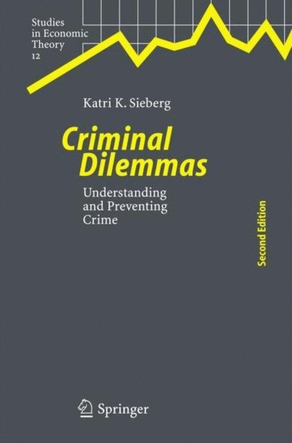 Katri K. Sieberg - Criminal Dilemmas, E-bok