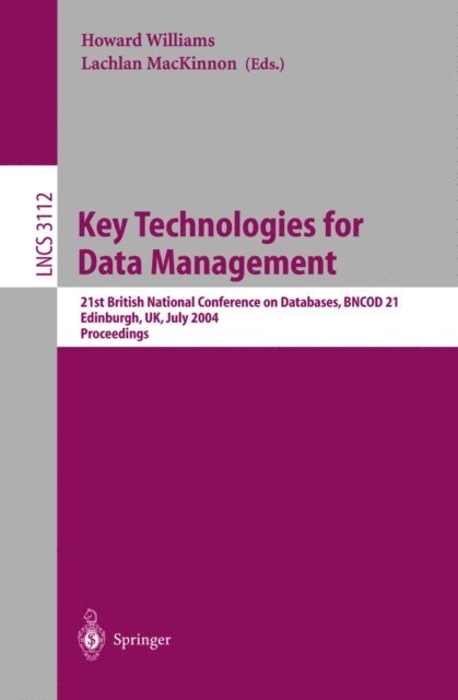 Lachlan MacKinnon, Howard Williams - Key Technologies for Data Management, E-bok