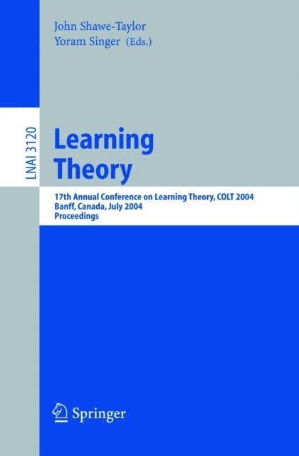 Yoram Singer, John Shawe-Taylor - Learning Theory, E-bok