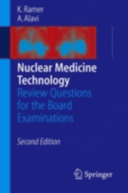 Abass Alavi, Karen Ramer - Nuclear Medicine Technology, E-bok