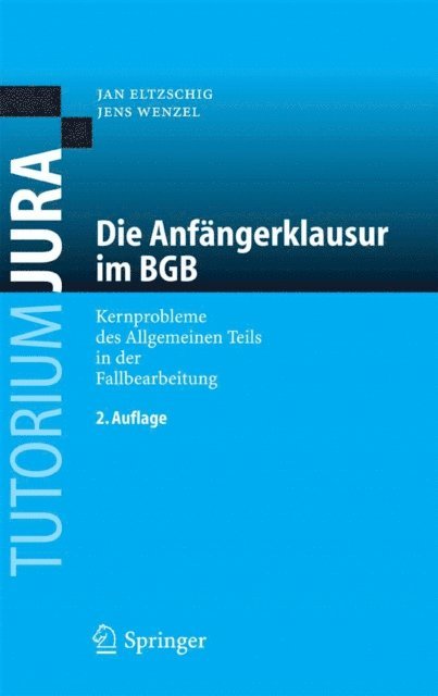 Jens Wenzel, Jan Eltzschig - Die Anfängerklausur im BGB, E-bok
