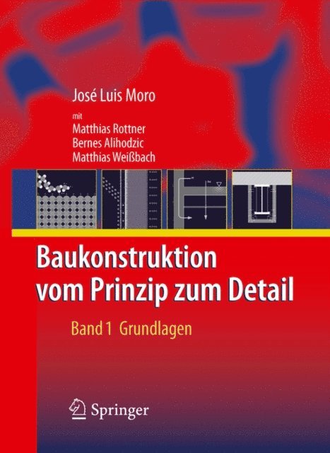 Jose Luis Moro - Baukonstruktion - vom Prinzip zum Detail, E-bok