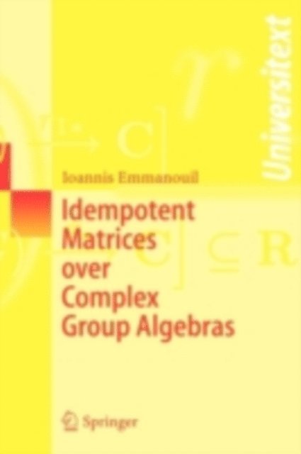 Ioannis Emmanouil - Idempotent Matrices over Complex Group Algebras, E-bok
