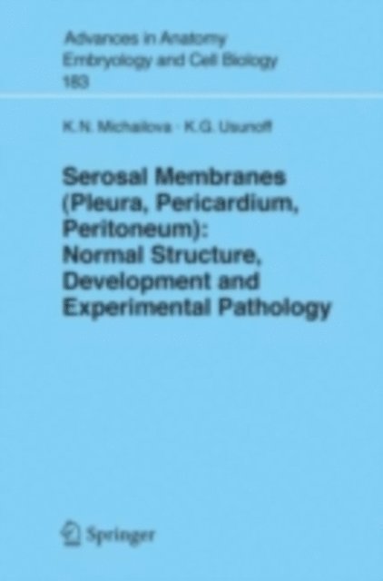 K.G. Usunoff, Krassimira N. Michailova - Serosal Membranes (Pleura, Pericardium, Peritoneum), E-bok