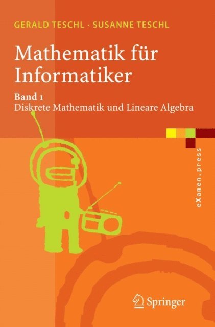 Susanne Teschl, Gerald Teschl - Mathematik für Informatiker, E-bok
