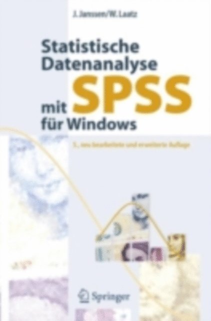 Wilfried Laatz, Jurgen Janssen - Statistische Datenanalyse mit SPSS für Windows, E-bok