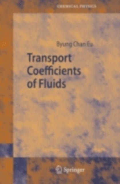 Byung Chan Eu - Transport Coefficients of Fluids, E-bok