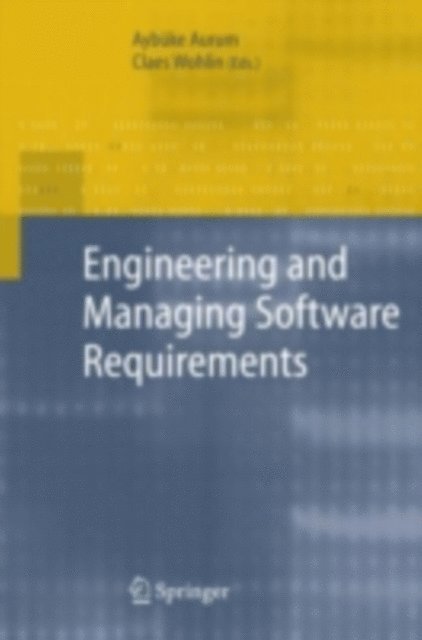 Claes Wohlin, Aybuke Aurum - Engineering and Managing Software Requirements, E-bok