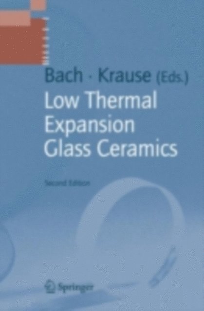 Hans Bach, Dieter Krause - Low Thermal Expansion Glass Ceramics, E-bok