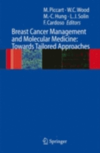 Fatima Cardoso, Lawrence J. Solin, Chie-Mien Hung, William C. Wood, Martine J. Piccart - Breast Cancer Management and Molecular Medicine, E-bok