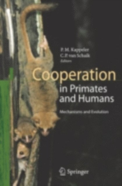 Carel P. van Schaik, Peter Kappeler - Cooperation in Primates and Humans, E-bok