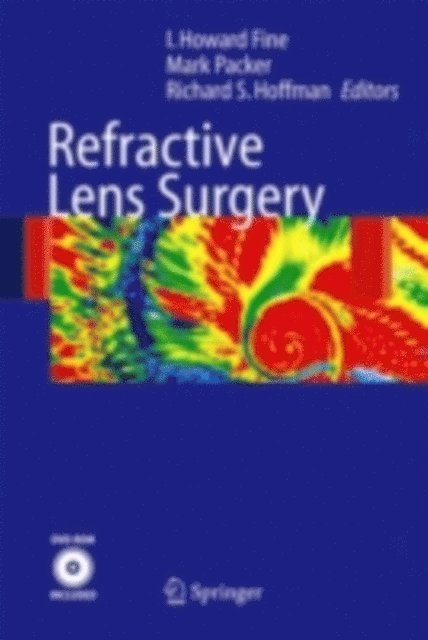 Richard Hoffman, Mark Packer, Howard Fine I - Refractive Lens Surgery, E-bok