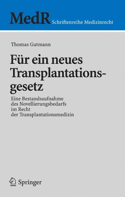 Thomas Gutmann - Für ein neues Transplantationsgesetz, E-bok