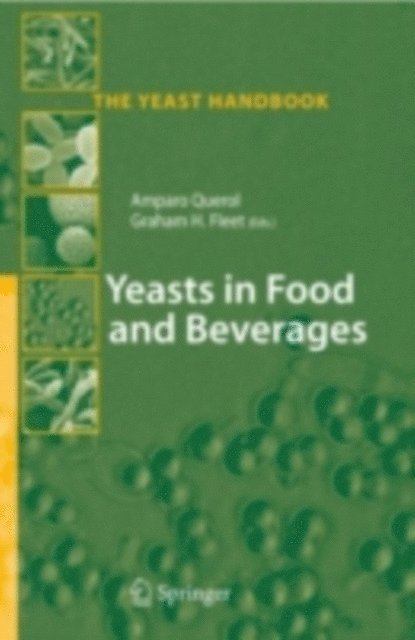 Graham H. Fleet, Amparo Querol - Yeasts in Food and Beverages, E-bok