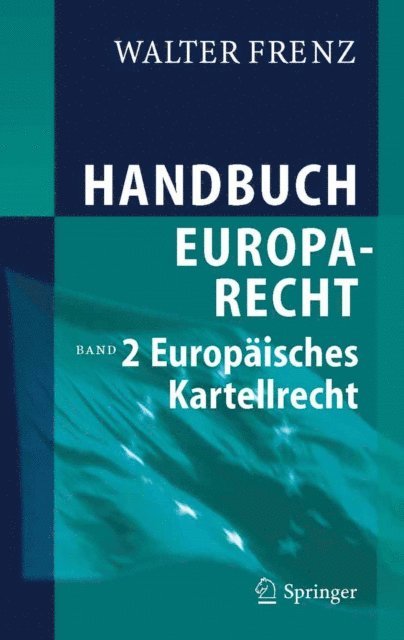 Walter Frenz - Handbuch Europarecht, E-bok
