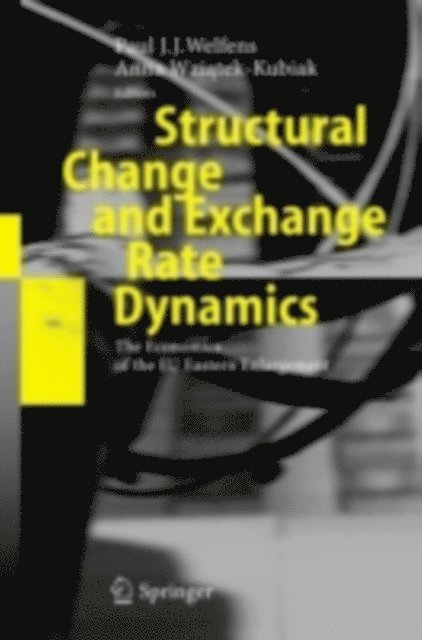 Anna Wziatek-Kubiak, Paul J.J. Welfens - Structural Change and Exchange Rate Dynamics, E-bok