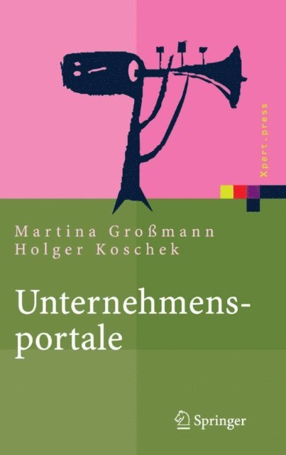 Holger Koschek, Martina Gromann - Unternehmensportale, E-bok