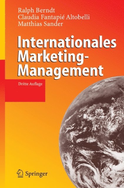 Matthias Sander, Claudia Fantapie Altobelli, Ralph Berndt - Internationales Marketing-Management, E-bok