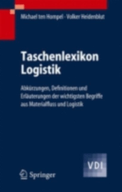 Volker Heidenblut, Michael Hompel, Michael Hompel - Taschenlexikon Logistik, E-bok