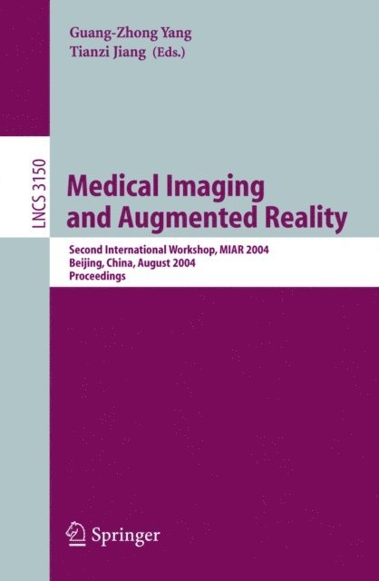 Tianzi Jiang, Guang-Zhong Yang - Medical Imaging and Augmented Reality, E-bok