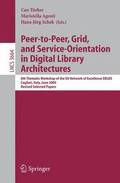 Peer-to-Peer, Grid, and Service-Orientation in Digital Library Architectures