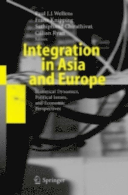 Suthiphand Chirathivat, Franz Knipping, Paul J.J. Welfens - Integration in Asia and Europe, E-bok