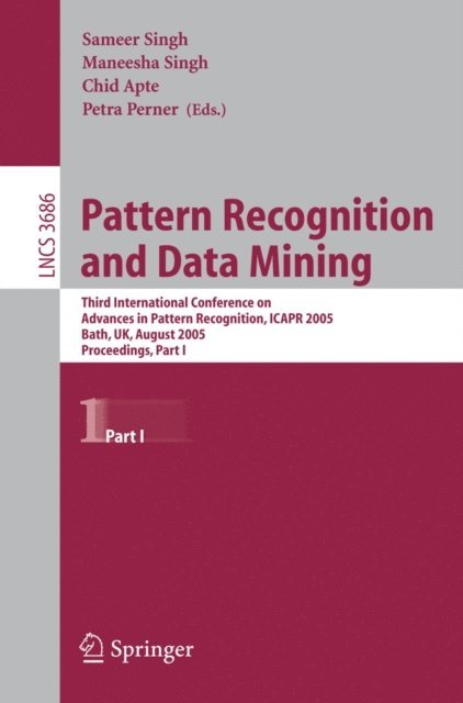 Petra Perner, Chid Apte, Maneesha Singh, Sameer Singh - Pattern Recognition and Data Mining, E-bok