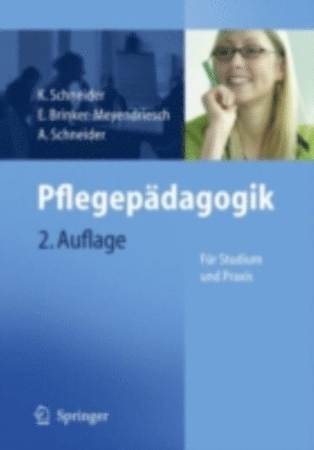 Alfred Schneider, Elfriede Brinker-Meyendriesch, Kordula Schneider - Pflegepädagogik, E-bok