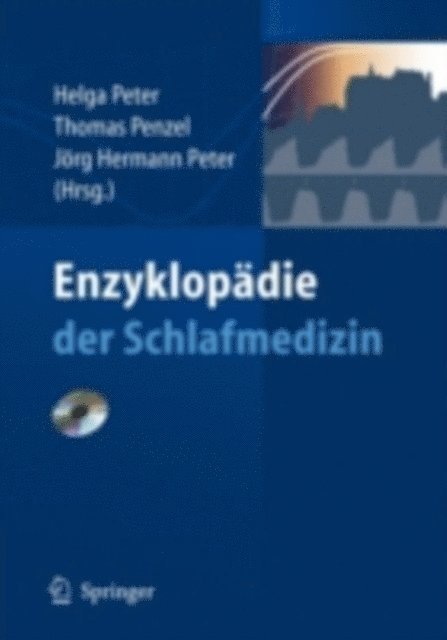 Jorg Hermann Peter, Thomas Penzel, Helga Peter - Enzyklopädie der Schlafmedizin, E-bok
