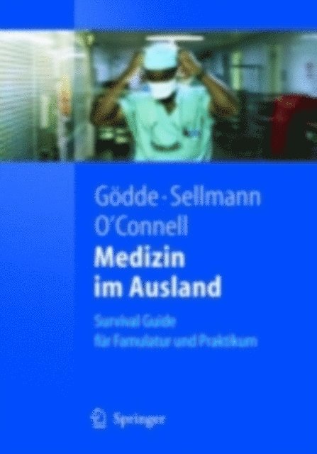 Chris O'Connell, Timur Sellmann, Daniel Godde - Medizin im Ausland, E-bok