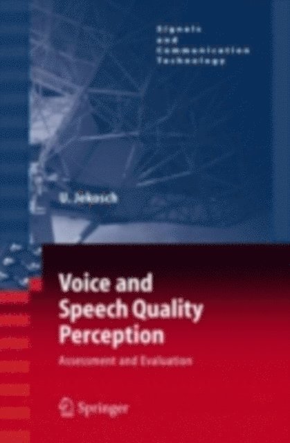 Ute Jekosch - Voice and Speech Quality Perception, E-bok