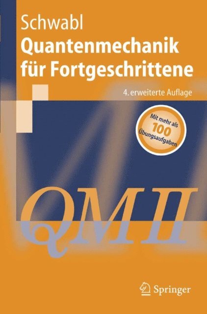 Franz Schwabl - Quantenmechanik für Fortgeschrittene (QM II), E-bok